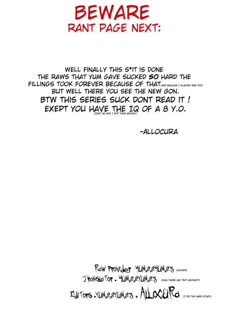 Gon 0: 1 Gon Eats and Sleeps \ 2 Gon Is Going for a Hunt in the Savanna \ 3 Gon Builds a Big House \ 4 Gon Fies Away in the Vast Sky at MangaFox.me
